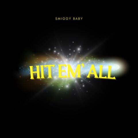Hit ‘Em All