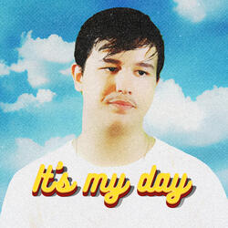 IT'S MY DAY