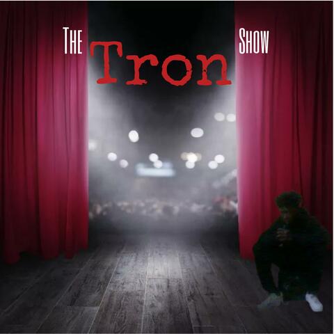 The Tron Show