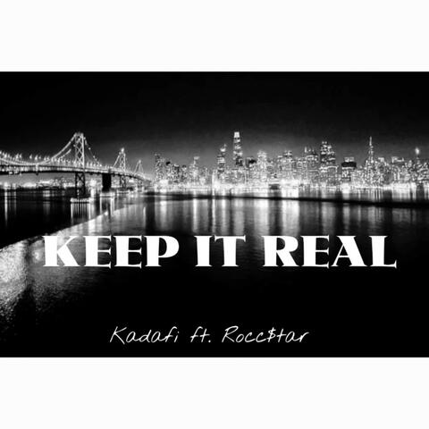 Keep It Real