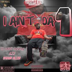 I Ain't Da 1