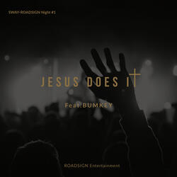 주님이 하시네 JESUS does it (Feat. Bumkey)