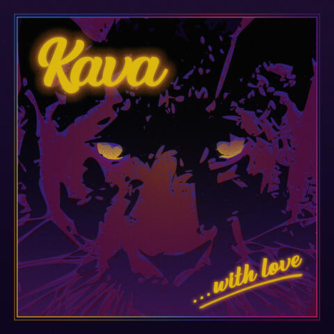 KAVA...with Love