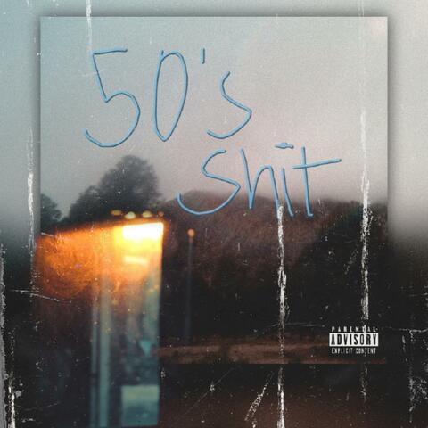 50's Shit