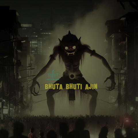 Bhuta Bhuti Ajin