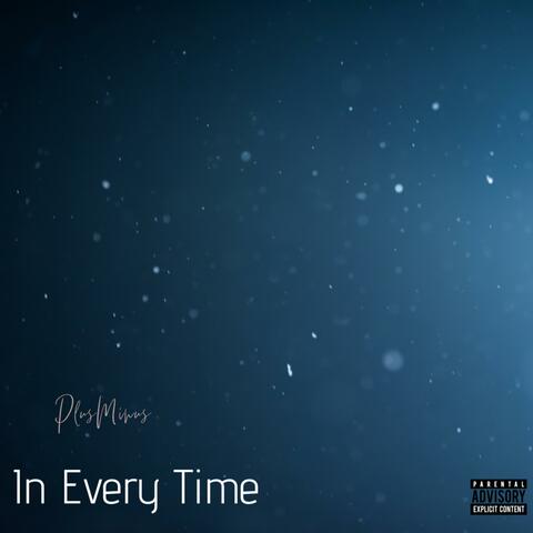 In Every Time