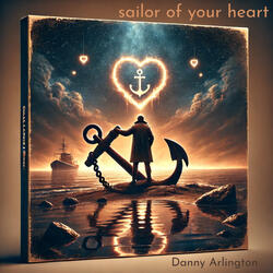 Sailor of Your Heart