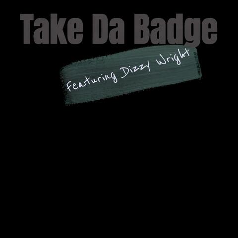Take Da Badge