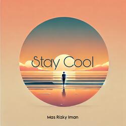 Stay Cool