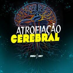 ATROFIAÇÃO CEREBRAL
