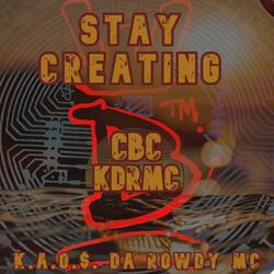 STAY CREATING