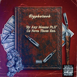 By Any Means Pt.II