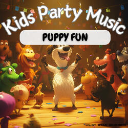 Puppy Fun - Kids Party Music