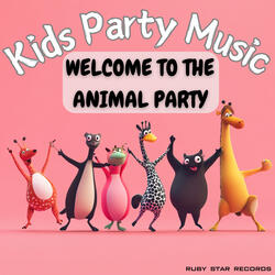 Welcome to the Animal Party - Kids Party Music