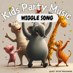 Wiggle Song - Kids Party Music