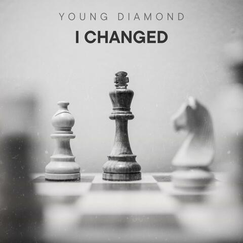 I Changed