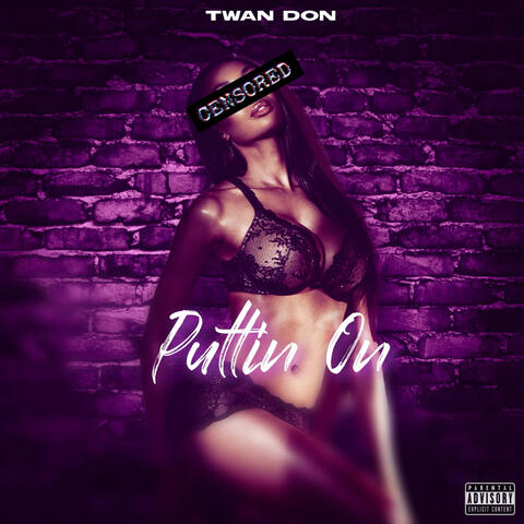 Puttin On
