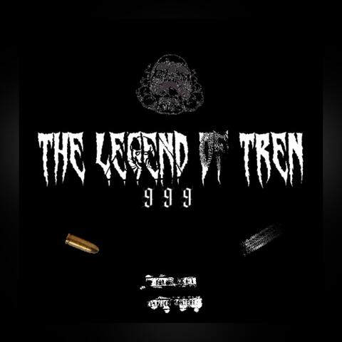 The Legend Of Tren