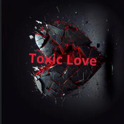Toxic Love