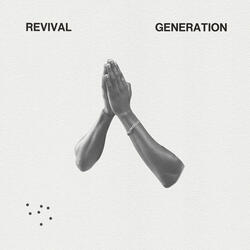 LE RÉVEIL DANS CETTE GÉNÉRATION (Revival Generation)