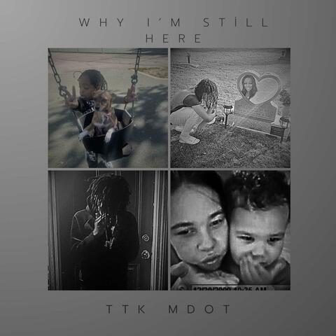 Why I’m Still Here?