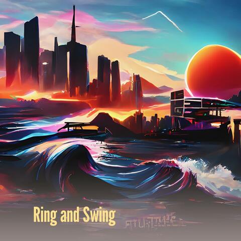 Ring and Swing