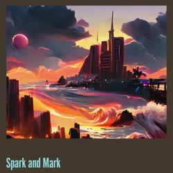 Spark and Mark