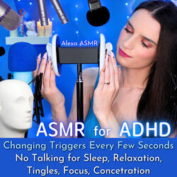 ASMR for ADHD Changing Triggers Every Few Seconds No Talking, Pt. 3