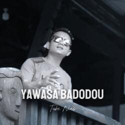 Yawasa badodou