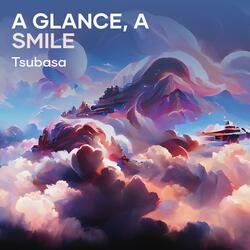 A Glance, A Smile (A.G.A.S.)