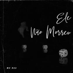 Ele não Morreu