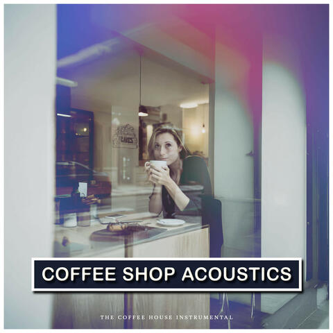 Coffee Shop Acoustics