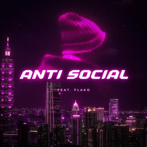 Anti Social
