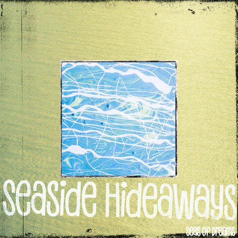 Seaside Hideaways