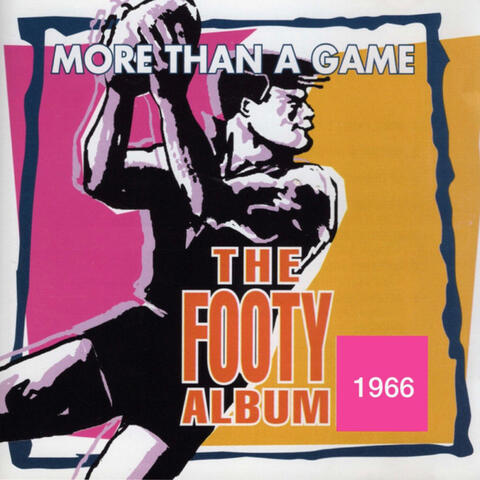 More Than a Game - The Footy Album 1966