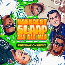 Vannacht Slaap Jij Bij Mij (FEESTNATION Extended Remix)