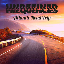 Atlantic Road Trip