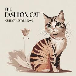 The Fashion Cat - Cute Cat's Style Song