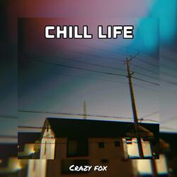 Chill Life