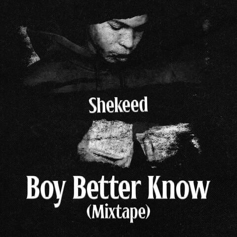 BOY BETTER KNOW