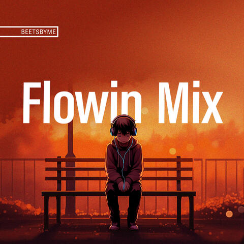 Flowin Mix