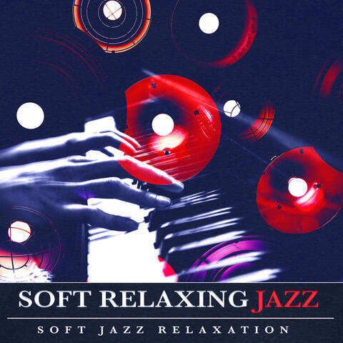 Soft Relaxing Jazz