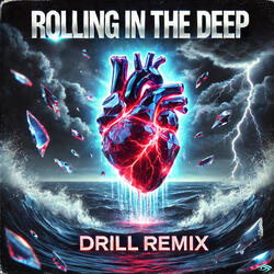 Rolling in the Deep
