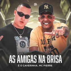 As Amigas Na Brisa