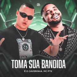 Toma Sua Bandida