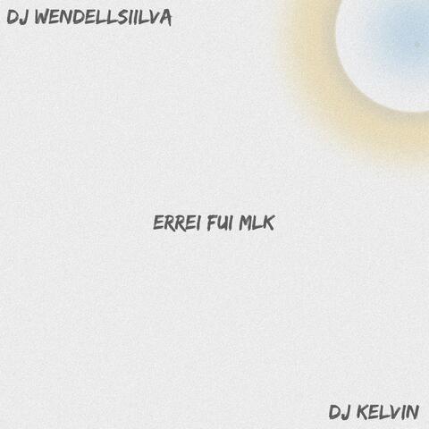 ERREI FUI MLK