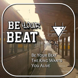 The King Wants You Alive