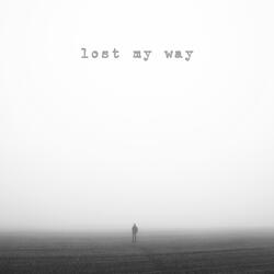 Lost My Way