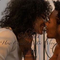 How Could We Be Wrong