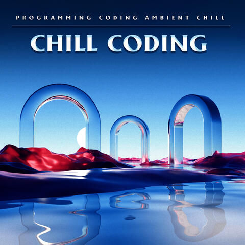 Chill Coding